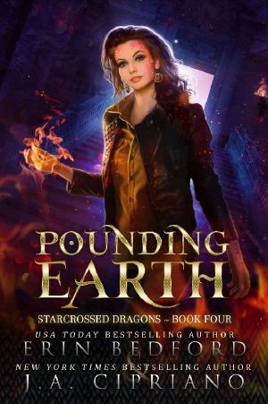 [Starcrossed Dragons 04] • Pounding Earth
